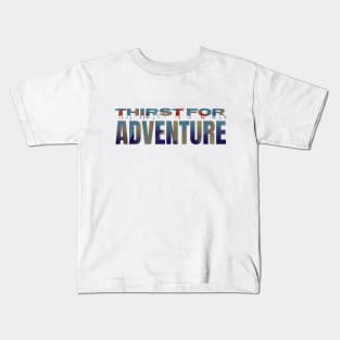 Thirst for adventure | Creative Design Kids T-Shirt